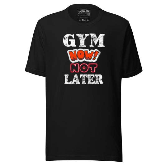 Gym now not later